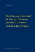 Abbildung von: Toward a New Framework for Peaceful Settlement of China's Territorial and Boundary Disputes - Martinus Nijhoff
