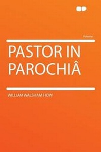 Enlarge image Cover: Pastor in Parochia - HardPress Ltd