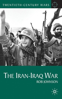 Enlarge image Cover: The Iran-Iraq War - Red Globe Press