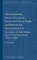 Cover: The Relationship between Economic, Social and Cultural Rights and International Humanitarian Law - Martinus Nijhoff