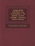 Cover: Ausgewahlte Schriften Des Aristoteles, I. Die Poetik, Zweite Auflage - Primary Source Edition - Nabu Press