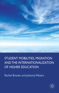 Enlarge image Cover: Student Mobilities, Migration and the Internationalization of Higher Education - Palgrave Macmillan