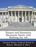Cover: Finance and Economics Discussion Series - BiblioBazaar, LLC