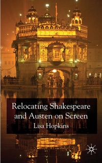 Enlarge image Cover: Relocating Shakespeare and Austen on Screen - Palgrave Macmillan