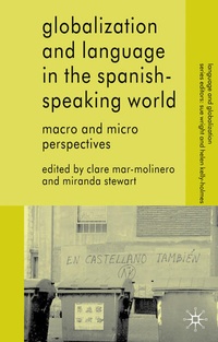 Enlarge image Cover: Globalization and Language in the Spanish Speaking World - Palgrave Macmillan