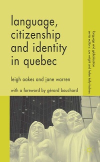 Enlarge image Cover: Language, Citizenship and Identity in Quebec - Palgrave Macmillan