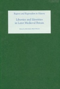 Cover: Liberties and Identities in the Medieval British Isles - Boydell Press
