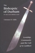 Cover: The Bishopric of Durham in the Late Middle Ages - Boydell Press
