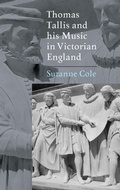 Cover: Thomas Tallis and his Music in Victorian England - Boydell Press
