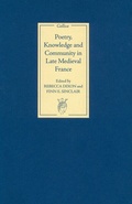 Cover: Poetry, Knowledge and Community in Late Medieval France - D.S. Brewer