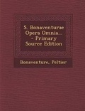 Cover: S. Bonaventurae Opera Omnia... - Primary Source Edition - Nabu Press