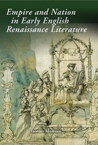 Enlarge image Cover: Empire and Nation in Early English Renaissance Literature - D.S. Brewer