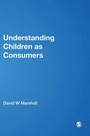 Cover: Understanding Children as Consumers - SAGE Publications Ltd