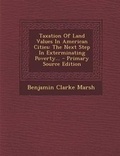 Cover: Taxation of Land Values in American Cities - Nabu Press