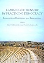 Cover: Learning Citizenship by Practicing Democracy - Cambridge Scholars Publishing