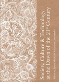 Cover: Society, Culture and Technology at the Dawn of the 21st Century - Cambridge Scholars Publishing