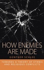 Cover: How Enemies Are Made - Berghahn Books
