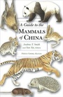 Cover: A Guide to the Mammals of China - Princeton University Press