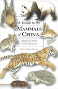 Cover: A Guide to the Mammals of China - Princeton University Press