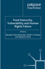 Cover: Food Insecurity, Vulnerability and Human Rights Failure - Palgrave Macmillan