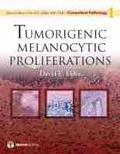 Cover: Tumorigenic Melanocytic Proliferations - Demos Medical Publishing