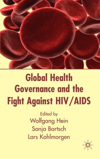 Abbildung von: Global Health Governance and the Fight Against HIV/AIDS - Palgrave Macmillan