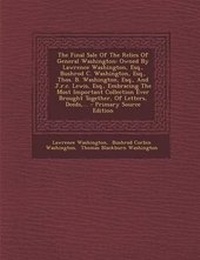 Enlarge image Cover: The Final Sale of the Relics of General Washington - Nabu Press