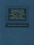 Cover: Ichnographia Villae Tiburtinae Hadriani Caesaris a Francisco Contini ... in ... Formam Redacta, Advita Exposetione Latina... - Primary Source Edition - Nabu Press
