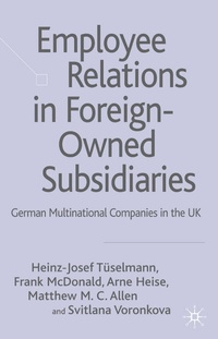 Enlarge image Cover: Employee Relations in Foreign-Owned Subsidiaries - Palgrave Macmillan