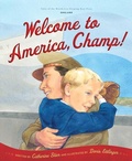 Cover: Welcome to America, Champ - Sleeping Bear Press