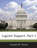Cover: Logistic Support, Part 3 - Bibliogov