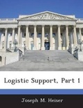 Cover: Logistic Support, Part 1 - Bibliogov