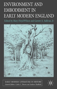 Enlarge image Cover: Environment and Embodiment in Early Modern England - Palgrave Macmillan