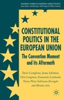 Cover: Constitutional Politics in the European Union - Palgrave Macmillan