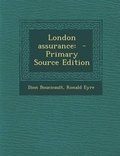 Cover: London Assurance - Nabu Press