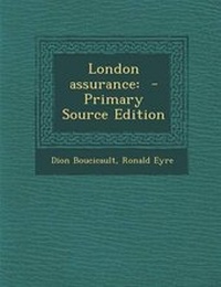 Enlarge image Cover: London Assurance - Nabu Press