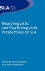 Cover: Neurolinguistic and Psycholinguistic Perspectives on SLA - Multilingual Matters