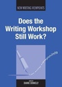 Cover: Does the Writing Workshop Still Work? - Multilingual Matters