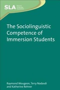 Cover: The Sociolinguistic Competence of Immersion Students - Multilingual Matters