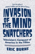 Cover: Invasion of the Mind Snatchers - Temple University Press,U.S.