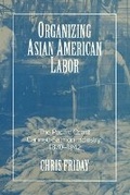 Cover: Organizing Asian American Labor - Temple University Press,U.S.
