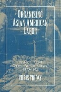 Enlarge image Cover: Organizing Asian American Labor - Temple University Press,U.S.