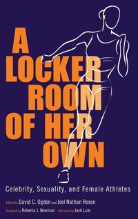 Enlarge image Cover: A Locker Room of Her Own - University Press of Mississippi