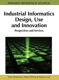 Enlarge image Cover: Industrial Informatics Design, Use and Innovation - Information Science Reference