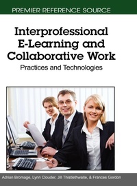 Enlarge image Cover: Interprofessional E-Learning and Collaborative Work - Information Science Reference
