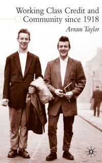 Enlarge image Cover: Working Class Credit and Community since 1918 - Palgrave Macmillan