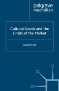 Cover: Cultural Goods and the Limits of the Market - Palgrave Macmillan