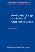 Cover: Word-Order Change as a Source of Grammaticalisation - John Benjamins Publishing Co