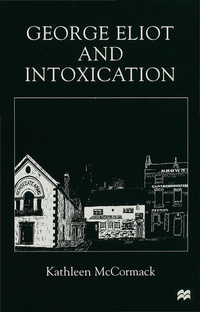 Enlarge image Cover: George Eliot and Intoxication - Palgrave Macmillan