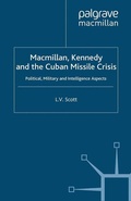 Cover: Macmillan, Kennedy and the Cuban Missile Crisis - Palgrave Macmillan